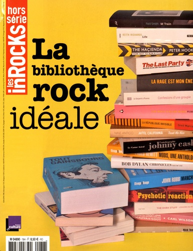 Les Inrocks. Hors-série N° 78, avril 2016 : La bibliothèque rock idéale