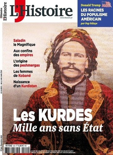 L'Histoire N° 429, novembre 2016 : Les Kurdes. Mille ans d'un peuple sans Etat