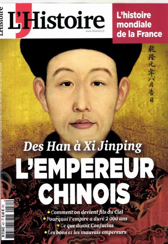L'Histoire N° 431, janvier 2017 : Des Han à Xi Jinping. L'empereur chinois
