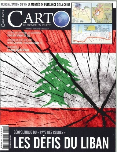 Carto N° 43, septembre-octobre 2017 : Les défis du Liban