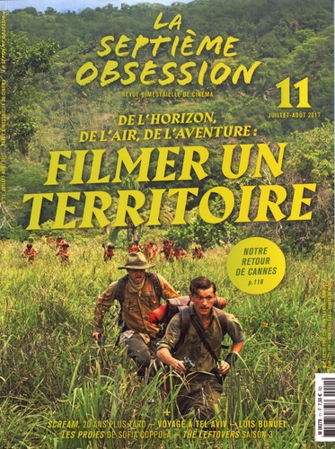 La septième obsession N° 11, juillet-août 2017 : De l'horizon, de l'air, de l'aventure : filmer un t