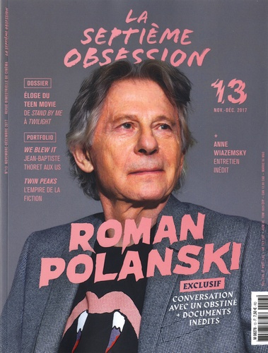 La septième obsession N° 13, novembre-décembre 2017 : Roman Polanski
