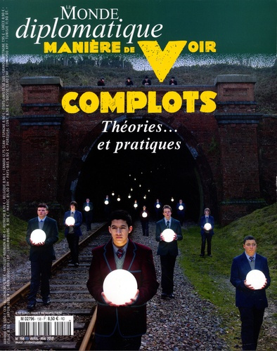 Manière de voir N°158, avril-mai 2018 : Complots. Théories...et pratiques