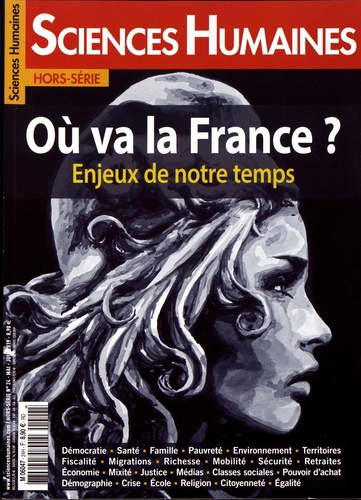 Sciences Humaines Hors-série N° 24, mai-juin 2019 : Où va la France ? Enjeux de notre temps