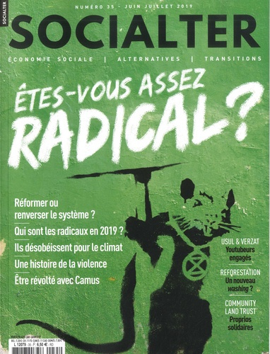 Socialter N° 35, juin-juillet 2019 : Etes-vous assez radical ?