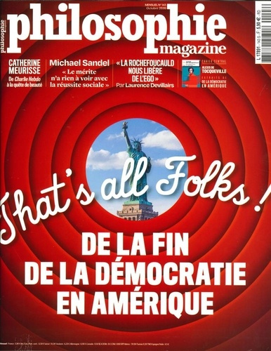 Philosophie Magazine N° 143, octobre 2020 : That's all Folks ! De la fin de la démocratie en Amériqu