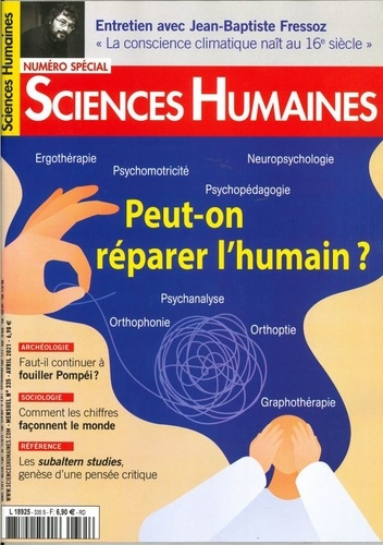 Sciences Humaines N° 335, mars 2021 : Peut-on réparer l'humain ?