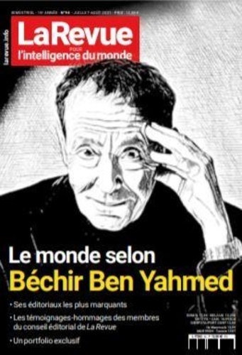 La revue pour l'intelligence du monde N° 94, juillet-août 2021 : Le monde selon Béchir Ben Yahmed