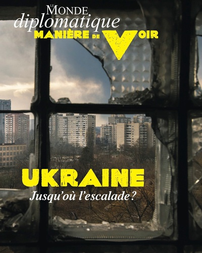 Manière de voir N° 188, avril-mai 2023 : Ukraine, jusqu'où l'escalade ?