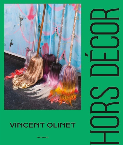 The Steidz : Vincent Olinet - Hors Décor