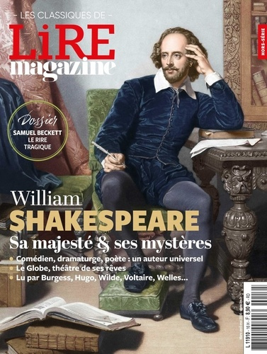 Lire magazine littéraire. Les classiques N° 16, février 2024 : Shakespeare, sa majesté et ses mystèr