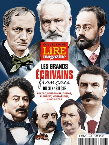 Collections Lire magazine N° 2, printemps 2024 : Les grands écrivains français du XIXe siècle
