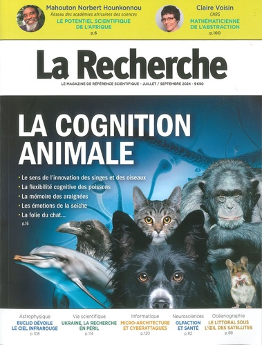 La Recherche N° 578, juin-juillet 2024 : La cognition animale
