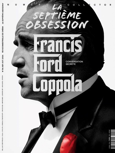 La septième obsession N° 54, septembre 2024 : Francis Ford Coppola