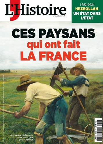 L'Histoire N° 526, décembre 2024 : Ces Paysans qui ont fait la France