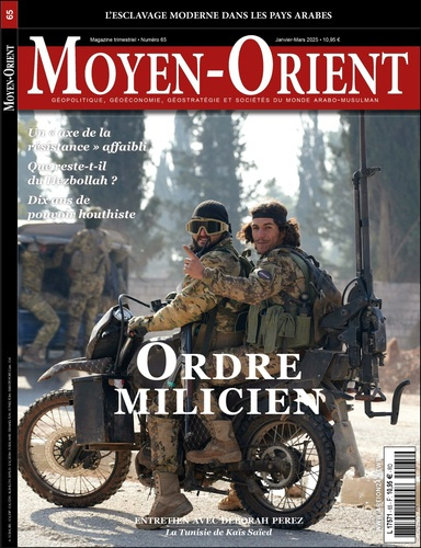 Moyen-Orient N° 65, janvier-mars 2025 : Ordre milicien