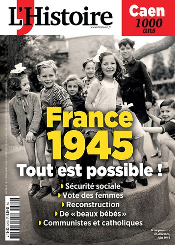 L'Histoire N° 529, mars 2025 : France 1945 - Tout est possible ! Caen 1000 ans