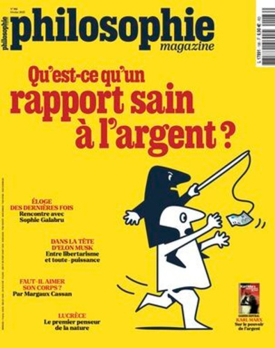 Philosophie Magazine N° 186, février 2025 : Qu'est-ce qu'un rapport sain à l'argent ?