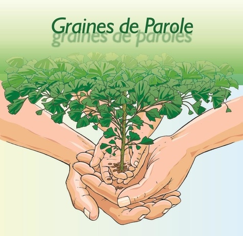 Graines de parole(s) - cd - fete connaissance