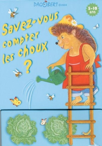 SAVEZ-VOUS COMPTER LES CHOUX? DAGOBERT