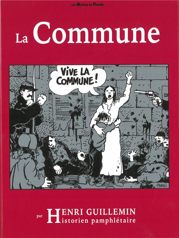 La Commune. Réflexions sur la Commune, avec 3 DVD