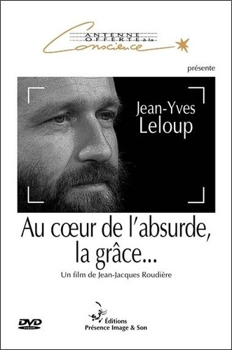au coeur de l'absurde, la grace... jean-yves leloup