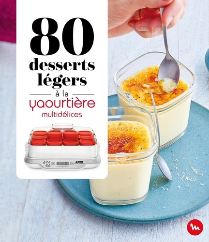 80-desserts-legers-a-la-yaourtiere-multidelices_0