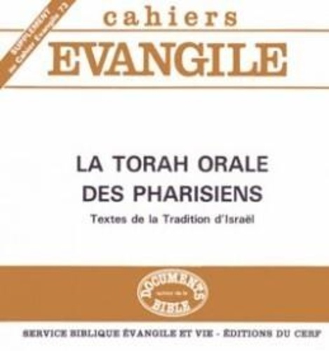 Supplément aux Cahiers Evangile N° 73 : La torah orale des pharisiens.. Textes et traditions d'Isra