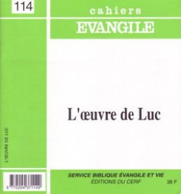 Cahiers Evangile : L'oeuvre de Luc