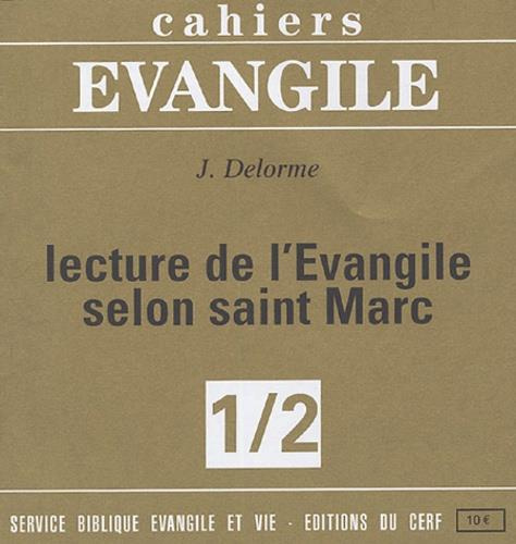 Cahiers Evangile N° 1/2 : Lecture de l'Evangile selon saint Marc