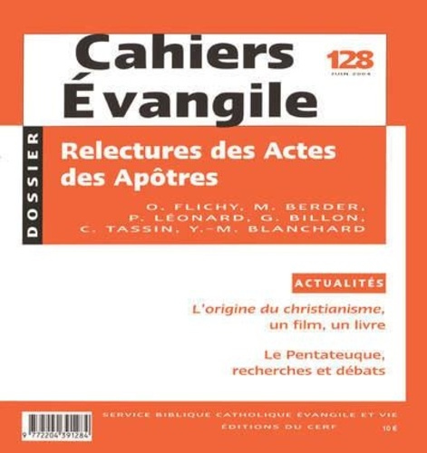 Cahiers Evangile N° 128, Juin 2004 : Relectures des Actes des Apôtres