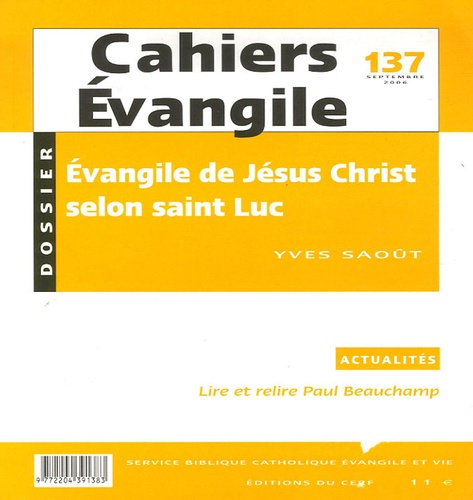 Cahiers Evangile N° 137, Septembre 2006 : Evangile de Jésus Christ selon saint Luc
