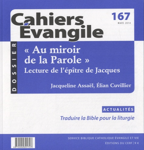 Cahiers Evangile N° 167, mars 2014 : "Au miroir de la parole", lecture de l'épître de Jacques