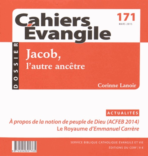 Cahiers Evangile N° 171, Mars 2015 : Jacpb, l'autre ancêtre