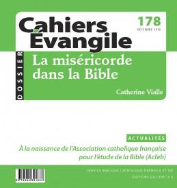 Cahiers Evangile N° 178, décembre 2016 : La miséricorde dans la Bible