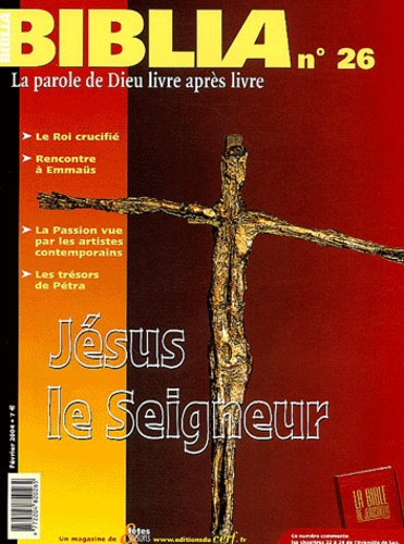 Biblia N° 26 Février 2004 : Jésus le Seigneur