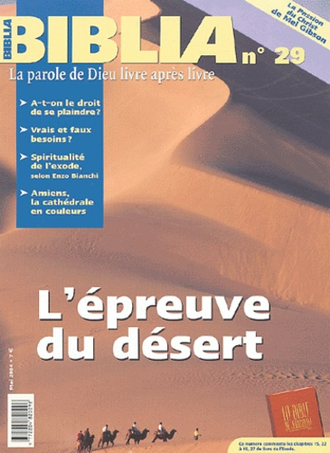 Biblia N° 29 Mai 2004 : L'épreuve du désert