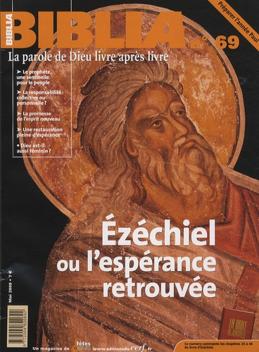 Biblia N° 69, Mai 2008 : Ezéchiel ou l'espérance retrouvée