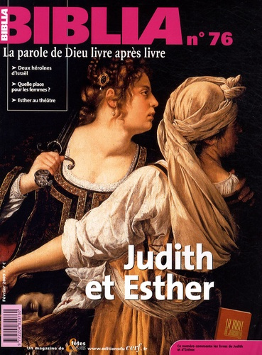 Biblia N° 76, Février 2009 : Judith et Esther