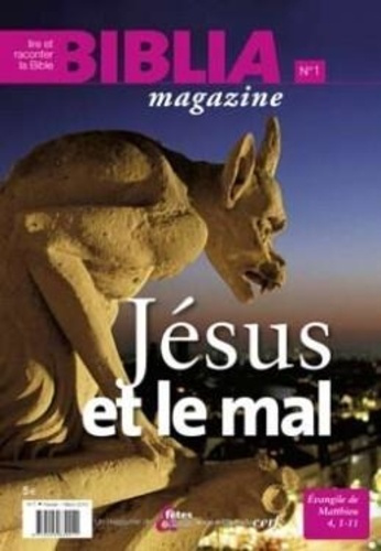 Biblia magazine n1 - Jésus et le mal