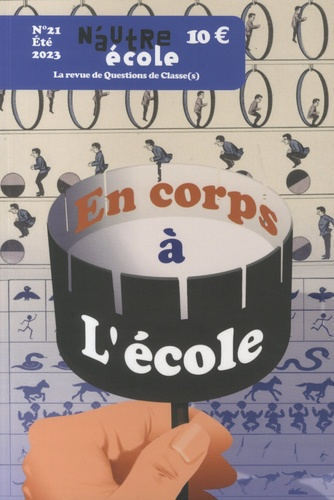N'autre école N° 21, été 2023 : En corps à l'école