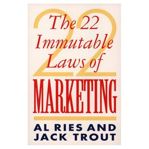 22 IMMUTABLE LAWS OF MARKETING