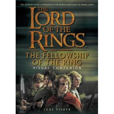 FELLOWSHIP OF THE RING VISUAL COMPANION SEIGNEUR DES ANNEUX