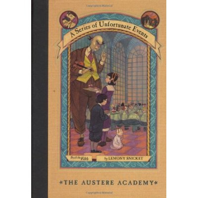 AUSTERE ACADEMY 5 A SERIES OF UNFORTUNATE EVENTS