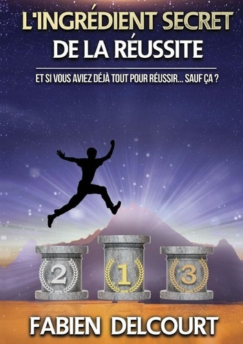 L'ingrédient secret de la réussite