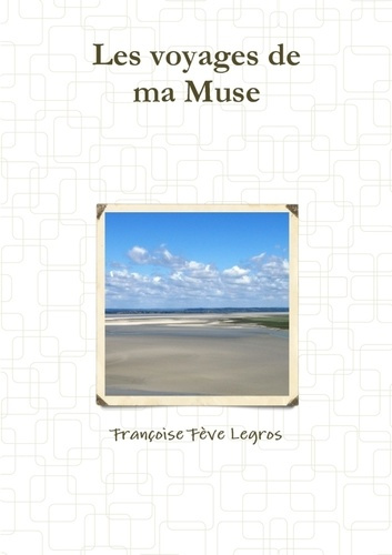 Les voyages de ma Muse