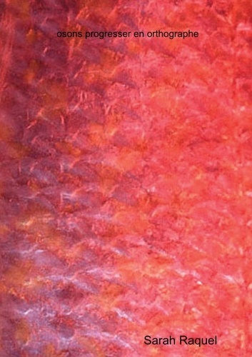 osons progresser en orthographe