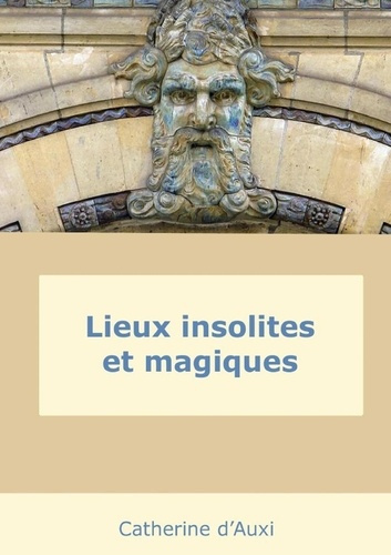 Lieux insolites et magiques