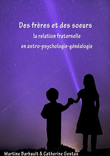 Des frères et des soeurs en Astro-Psycho-Généalogie