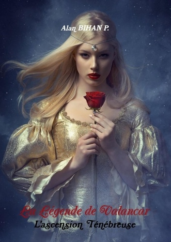 La Légende de Valancar - L'ascension Ténébreuse